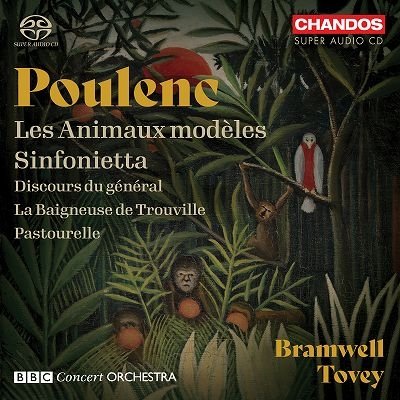 Bbc Concert Orchestra / Bramwell Tovey · Poulenc: Les Animaux Modeles & Other Works (CD) (2022)