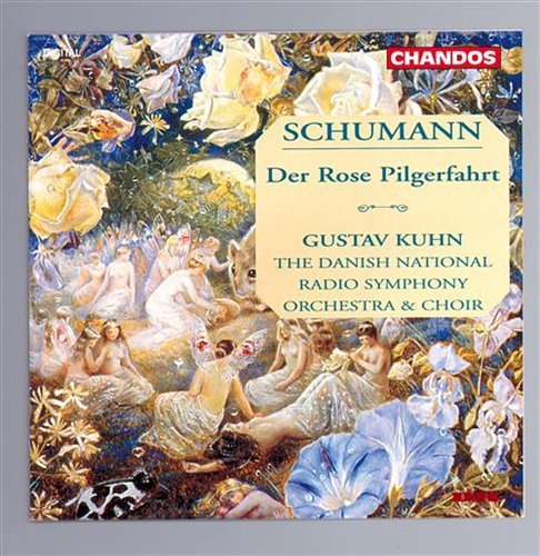 Schumann  Der Rose Pilgerfahrt - Danish Nsokuhn - Musiikki - CHANDOS - 0095115935026 - keskiviikko 8. maaliskuuta 1995
