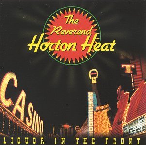 Cover for The Reverend Horton Heat · Liquor on the Front (CD) [Reissue edition] (1994)