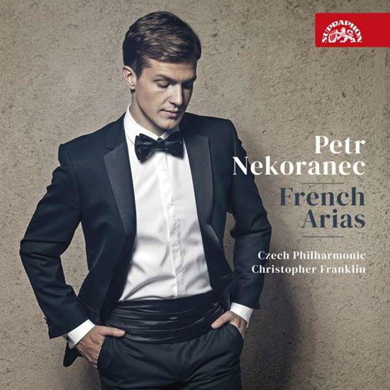 French Arias - Petr Nekoranec / Czech Philharmonic / Christopher Franklin - Musik - SUPRAPHON - 0099925426026 - 31 januari 2020