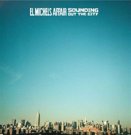 Sounding out in the City / Loose Change - El Michels Affair - Music - Truth & Soul Records - 0119964002026 - October 7, 2014