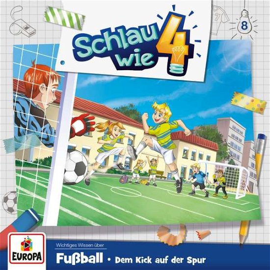 Cover for Schlau Wie Vier · 008/fußball.dem Kick Auf Der Spur (CD) (2018)