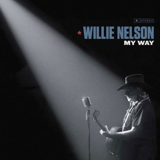 My Way - Willie Nelson - Musique - LEGACY - 0190758705026 - 14 septembre 2018