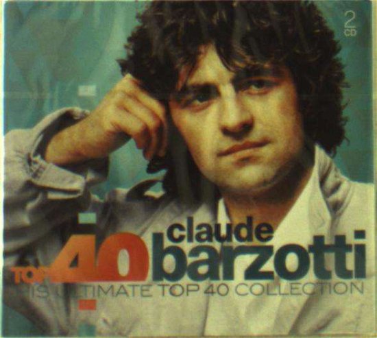 Cover for Claude Barzotti · Top 40: Claude Barzotti (CD) (2020)