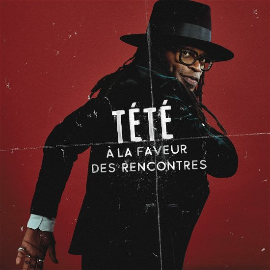 Cover for Tete · A La Faveur Des Rencontres (CD) (2022)