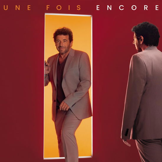 Une Fois Encore - Patrick Bruel - Musiikki -  - 0196588599026 - perjantai 24. marraskuuta 2023