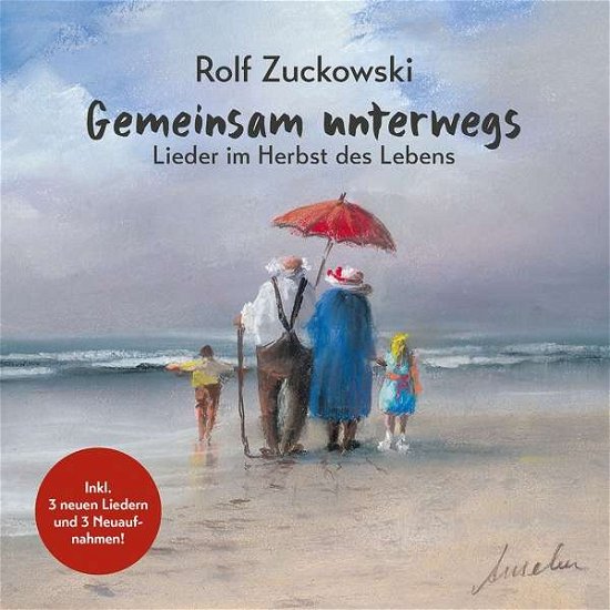 Gemeinsam Unterwegs - Lieder Im Herbst Des Lebens - Rolf Zuckowski - Musiikki - MUSIK FUER DICH - 0602507442026 - perjantai 25. syyskuuta 2020