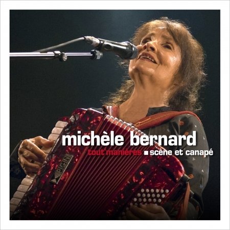 Cover for Michelle Bernard · Tout'manieres-scene et canap (cd+d (CD) (2017)
