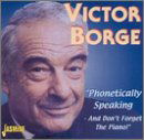 Phonetically Speaking - Victor Borge - Muziek - JASMINE RECORDS - 0604988012026 - 22 oktober 2001