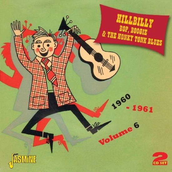 Hillbilly Bop, Boogie & The Honky Tonk Blues Vol.6 - Various Artists - Musik - JASMINE - 0604988364026 - 3. oktober 2014