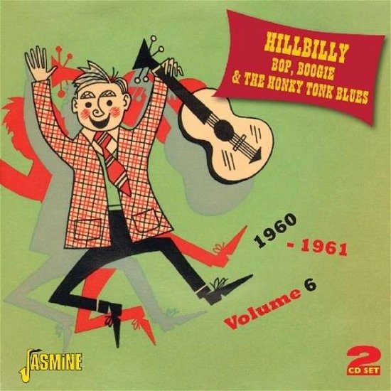 Various Artists · Hillbilly Bop, Boogie & The Honky Tonk Blues Vol.6 (CD) (2014)