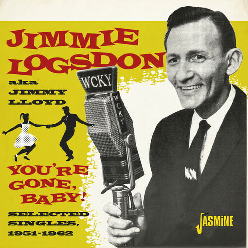 Cover for Jimmie Logsdon · You're Gone, Baby! | Selected Singles 1951-1962 (CD) (2022)