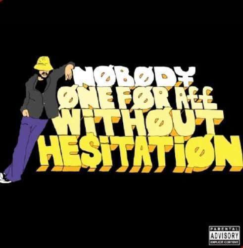 Cover for Nobody · One for All Without Hesitation (CD) (2010)