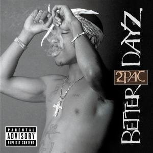 Cover for 2pac · Better Dayz (CD) (2002)