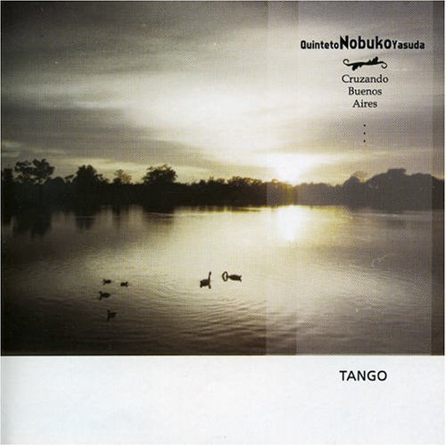 Cruzando Buenos Aires - Quinteto Nobuko Yasuda - Música - EPSA - 0607000441026 - 13 de setembro de 2004