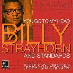Cover for Dutch Jazz Orchestra / Strayhorn,billy · You Go to My Head (CD) (2002)