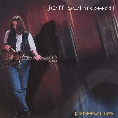 Cover for Jeff Schroedl · Prevue (CD) (2004)