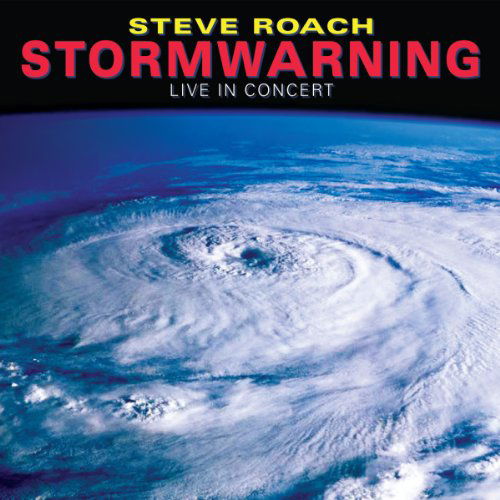 Stormwarning: Live in Concert (85-87-91) - Steve Roach - Musik - PROJEKT - 0617026028026 - 22. oktober 2021