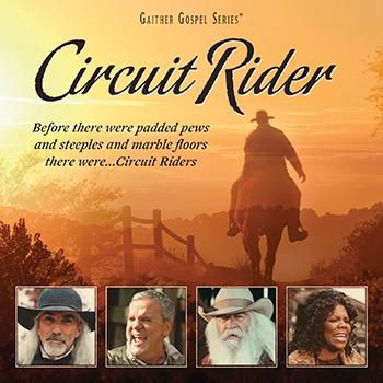 Circuit Rider - Bill & Gloria Gaither - Muziek - COAST TO COAST - 0617884877026 - 26 januari 2017