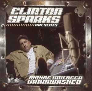 Cover for Clinton Sparks · Clinton Sparks-get Familiar 1:maybe You Been Brain (CD) (2005)