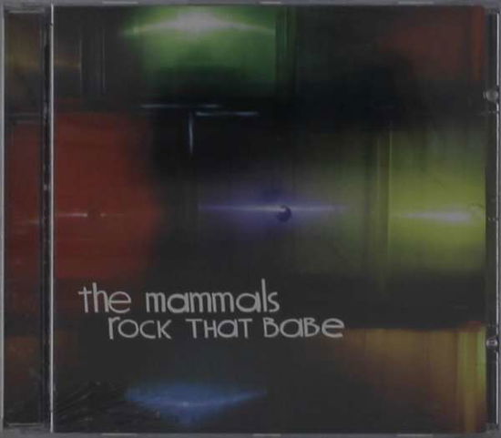 Cover for The Mammals · Rock the Babe (CD) (2014)