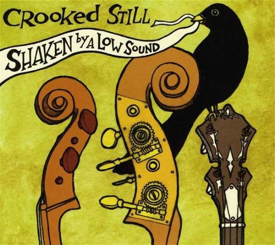 Cover for Crooked Still · Shaken by a Low Sound (CD) (2006)
