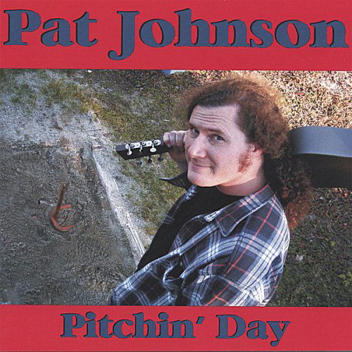 Cover for Pat Johnson · Pitchin' Day (CD) (2006)