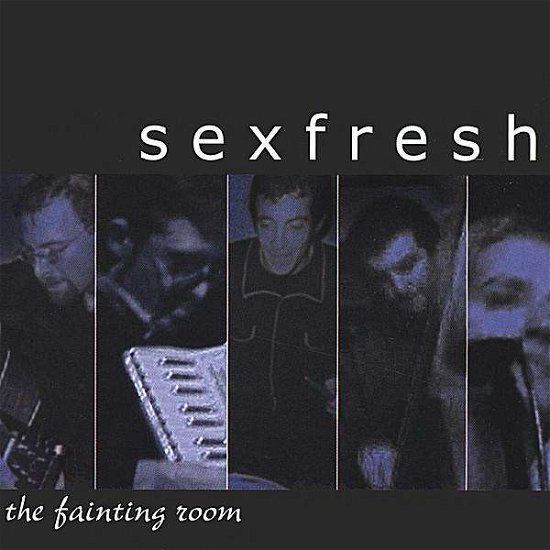 Fainting Room - Sexfresh - Muziek - CDB - 0628740612026 - 17 april 2001