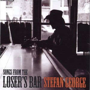 Cover for Stefan George · Songs from the Loser's Bar (CD) (2005)