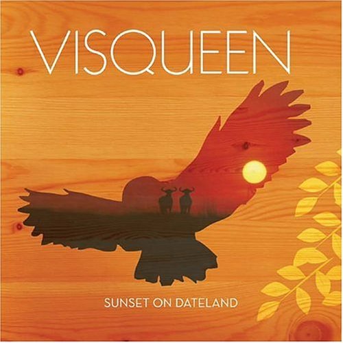 Cover for Visqueen · Sunset on Dateland (CD) (2004)