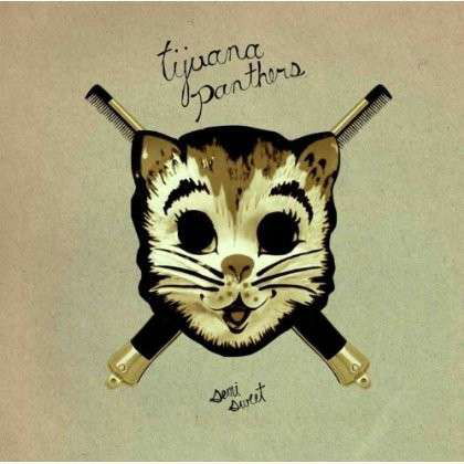 Tijuana Panthers · Semi Sweet (CD) [Digipak] (2013)