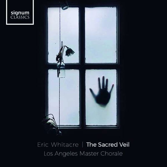 Sacred Veil - Eric Whitacre - Musiikki - SIGNUM CLASSICS - 0635212063026 - perjantai 28. elokuuta 2020