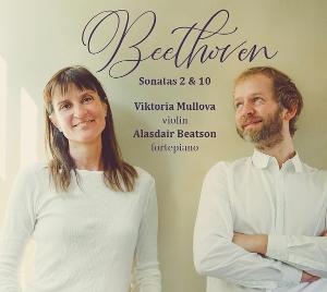 Cover for Viktoria Mullova · Beethoven Violin Sonatas Nos 2 &amp; 10 (CD) (2025)