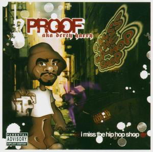 Cover for Proof · I miss the hip hop shop (CD) (1990)