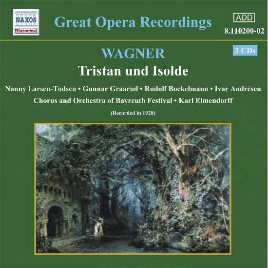 Great Opera Recordings: Tristan & Isolde - Wagner / Larsen-todsen / Graarud / Elmendorff - Musik - Naxos Historical - 0636943120026 - 15. Juli 2003
