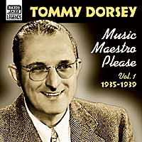 Music, Maestro, Please! - Tommy Dorsey - Musik - NAXOS JAZZ - 0636943258026 - 6. december 2001