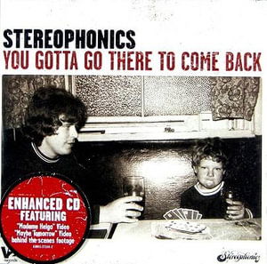 You Gotta Go There to Come Back - Stereophonics - Música - V2 Ada - 0638812716026 - 9 de setembro de 2003