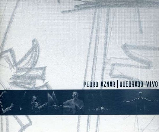 Cover for Pedro Aznar · Quebrado Vivo (CD) (2009)