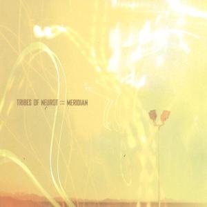 Cover for Tribes Of Neurot · Meridian (CD) (2005)