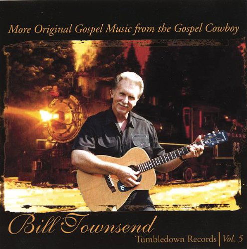 Cover for Bill Townsend · More Original Gospel Music from the Gospel Cowboy (CD) (2002)