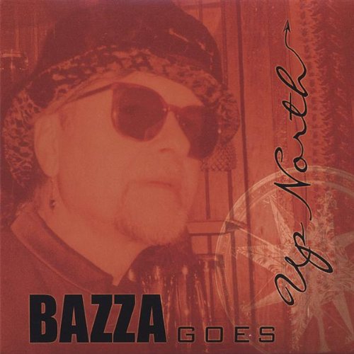 Cover for Bazza · Bazza Goes Up North (CD) (2006)