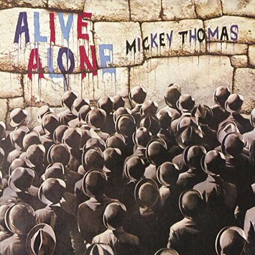 Cover for Mickey Thomas · Alive Alone (CD) (2018)