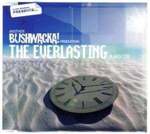 Bushwacka · Everlasting (CD) (2003)
