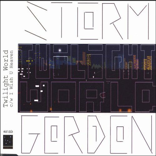 Cover for Storm Gordon · Twilight World I Wish U Heaven (CD) (2006)