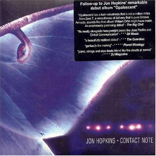 Contact Note - Jon Hopkins - Musiikki - JUST MUSIC - 0677603001026 - maanantai 9. elokuuta 2004