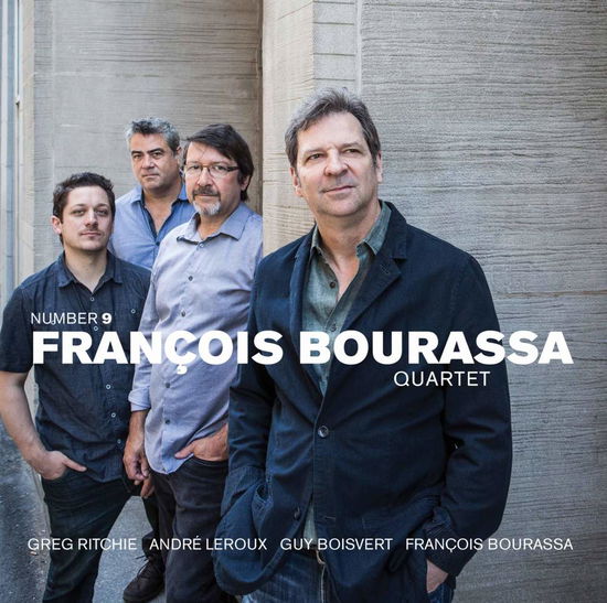 Francois  -Quartet- Bourassa · Number 9 (CD) (2018)