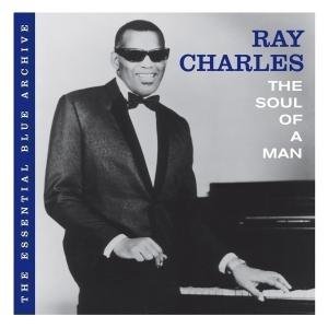 Cover for Ray Charles · The Essential Blue Archive: The Soul Of A Man (CD) [Digipak] (2007)