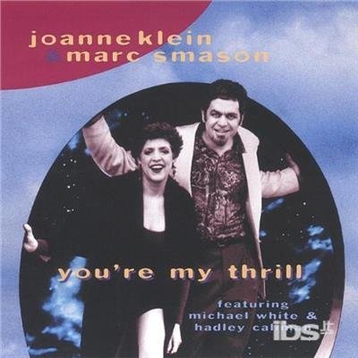 Youre My Thrill - Smason / Klein - Music - CD Baby - 0695171001026 - August 2, 2005