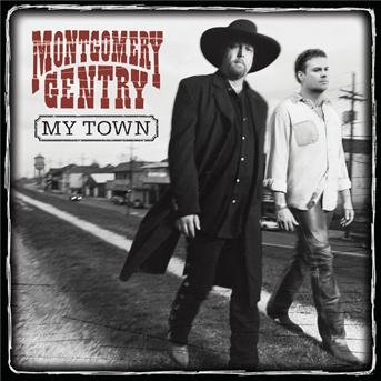 My Town - Montgomery Gentry - Musikk -  - 0696998652026 - 