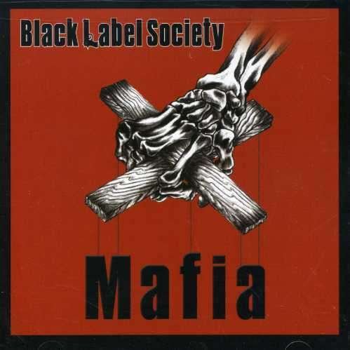 Cover for Black Label Society · Mafia (CD) (2005)
